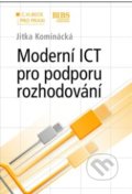 Moderní ICT pro podporu rozhodování - Jitka Kominácká, C. H. Beck, 2014
