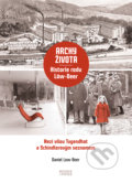 Archy života Historie rodu Löw-Beer - Daniel Low-Beer, Books & Pipes, 2020