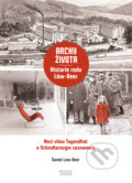 Kniha: Archy života Historie rodu Löw-Beer (Daniel Low-Beer). Books & Pipes, 2020