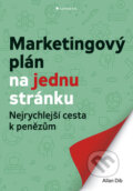 Marketingový plán na jednu stránku - Allan Dib, Grada, 2020