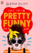 Pretty Funny - Rebecca Elliott, Penguin Books, 2020