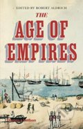 The Age of Empires - Robert Aldrich, Thames & Hudson, 2020