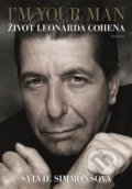 I&#039;m Your Man: Život Leonarda Cohena - Sylvie Simmons, 2020
