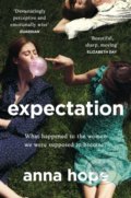 Expectation - Anna Hope, Black Swan, 2020