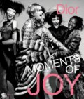 Dior: Moments of Joy - Muriel Teodori, Flammarion, 2019