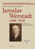 Kniha: Jaroslav Werstadt (1888-1970) (Jaroslava Hoffmannová). Vyšehrad, 2020