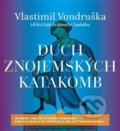 Duch znojemských katakomb - Vlastimil Vondruška, 2020