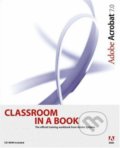 Kniha: Adobe Acrobat 7.0 Classroom (Starman Bohemia). Starman Bohemia, 2005