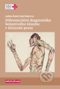Diferenciální diagnostika bolestivého kloubu v klinické praxi - Ladislav Šenolt, David Veigl, Mladá fronta, 2020