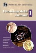 Ultrasonografická anatómia 1 - Ingrid Hodorová, Univerzita Pavla Jozefa Šafárika v Košiciach, 2019
