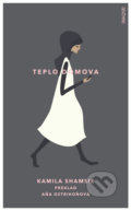 Kniha: Teplo domova (Kamila Shamsie), 2020 Kniha: Teplo domova (Kamila Shamsie), 2020