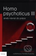 Homo psychoticus III - Michaela Malá, Triton, 2020