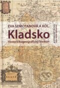 Kniha: Kladsko (Eva Semotanová). Historický ústav AV ČR, 2015