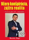 Včera konšpirácia, zajtra realita - Martin Bago, MB, 2020