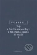 Ideje k čisté fenomenologii a fenomenologické filosofii  I. - Edmund Husserl, OIKOYMENH, 2020