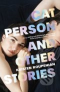 Cat Person and Other Stories - Kristen Roupenian, Vintage, 2020