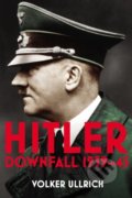 Kniha: Hitler (Volume II) (Volker Ullrich). Bodley Head, 2020