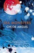 Kniha: Sea Monsters (Chloe Aridjis). Vintage, 2020