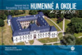 Kniha: Humenné a okolie z neba (Bohuš Schwarzbacher a Matúš Krajňák). CBS, 2020