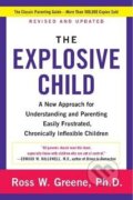 The Explosive Child - Ross W. Green, HarperCollins, 2014