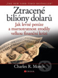 Ztracené bilióny dolarů - Charles R. Morris, 2009