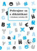 Kniha: Pohrajme sa s diktátikmi v druhom ročníku ZŠ, 2009