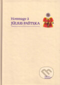 Kniha: Hommage à Július Pašteka (Miloš Mistrík). VEDA, 2009