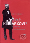Kniha: Späť k Marxovi? (Ľuboš Blaha), 2009
