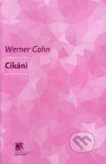 Cikáni - Werner Cohn, 2009