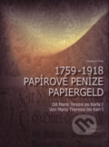 Papírové peníze 1759-1918 / Papiergeld 1759-1918 - Vladimír Filip, Josef Filip 1938, 2005