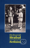 Setkání - Bohumil Hrabal, 2008