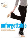 Kniha: Unforgettable: An it Girl Novel (Cecily von Ziegesar). Headline Book, 2008