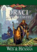 Draci jarního úsvitu - Margaret Weis, Tracy Hickman, FANTOM Print, 2009