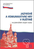 Jazykové a komunikativní hry v ruštině na pokročilém stupni výuky - Jana Folprechtová, 2007