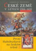 České země v letech 1584 - 1620 - Jaroslav Čechura, 2009