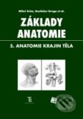 Základy anatomie 5. - Miloš Grim, Rastislav Druga, Galén, Karolinum