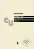 Evropská unie: Hospodářské politiky - Irah Kučerová, Karolinum, 2008