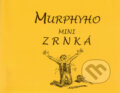 Murphyho mini zrnká, 2001