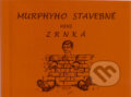 Murphyho stavebné minizrnká - Milan Konvit, Poradca s.r.o., 2002