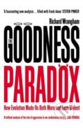 The Goodness Paradox - Richard Wrangham, Profile Books, 2020