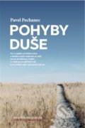 Kniha: Pohyby duše (Pavel Pechanec). Královéhradecká diecéze Církve československé husitské, 2020