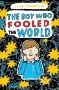 Kniha: The Boy Who Fooled the World (Lisa Thompson). Scholastic, 2020