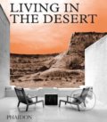 Kniha: Living in the Desert (Phaidon). Phaidon, 2018
