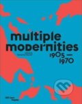 Multiple Modernities - 1905 to 1970, 2014