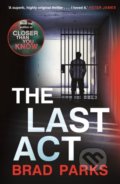 Kniha: The Last Act (Brad Parks). Faber and Faber, 2020