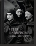 Peter Lindbergh. Untold Stories - Peter Lindbergh, Felix Krämer, Wim Wenders, Taschen, 2020