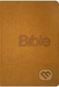 Bible - překlad 21. století - Alexandr Flek, Biblion, 2020