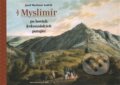 Myslimír po horách krkonošských putující - Josef Myslimír Ludvík, 2016