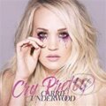 Carrie Underwood: Cry Pretty - Carrie Underwood, Universal Music, 2018