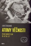 Atomy věčnosti - Lucie Česálková, 2014